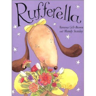 Rufferella Vanessa Gill Brown, Mandy Stanley 9780439256179 Books