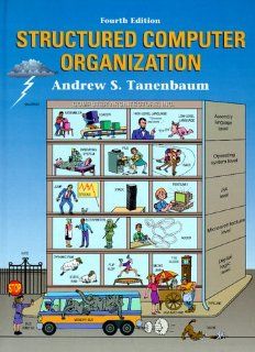 Structured Computer Organization (4th Edition) Andrew S. Tanenbaum 9780130959904 Books