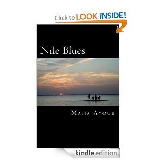 Nile Blues eBook Maha Ayoub Kindle Store