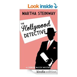 The Hollywood Detective eBook Martha Steinway Kindle Store