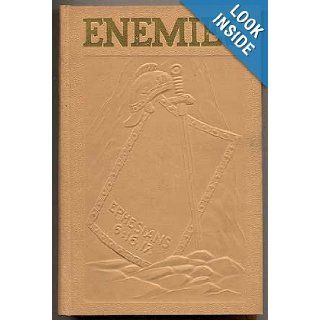 Enemies; The proof that definitely identifies all enemies, exposes their methods of operation, and points out the way of complete protection for those who love righteousness J. F Rutherford Books