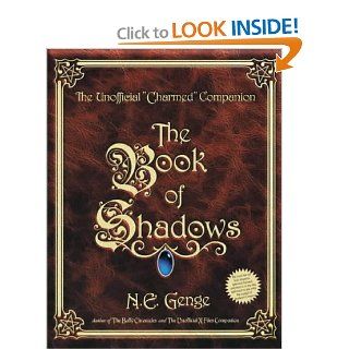The Book of Shadows The Unofficial " Charmed " Companion Ngaire Genge 9780752261553 Books