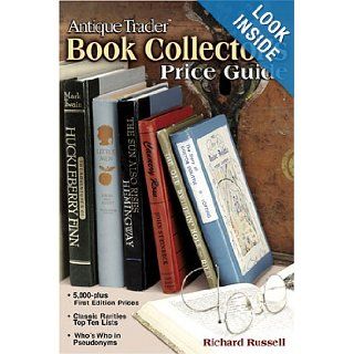 Antique Trader Book Collector's Price Guide (Antique Trader's Book Collector's Price Guide) Richard Russell Books