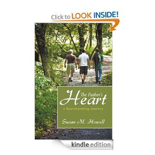 The Father's Heart eBook Susan M. Howell Kindle Store