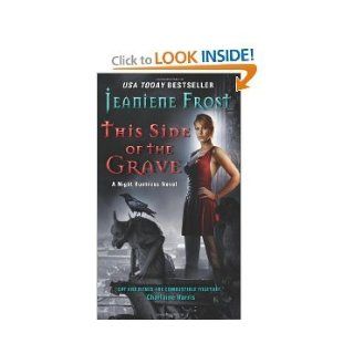 This Side of the Grave Jeaniene Frost 8601300045764 Books
