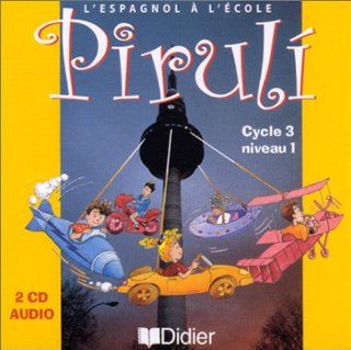 Piruli CD Audio (Spanish Edition) Bernard Lebrun Grandi, Colette Pattou, Edouard Rubio, Grard Servant 9782278051786 Books