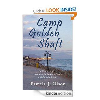 Camp Golden Shaft (Oklahoma Girl's Adventures) eBook Pamela Olson Kindle Store
