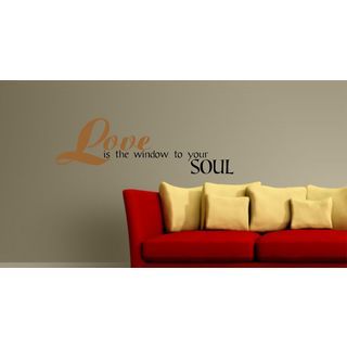 Love Is The Window To Your Soul Vinyl Wall Art