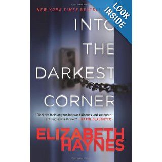 Into the Darkest Corner A Novel Elizabeth Haynes 9780062197269 Books