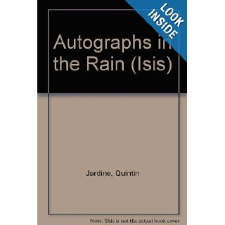 Autographs in the Rain (Isis) Quintin Jardine 9780753113400 Books
