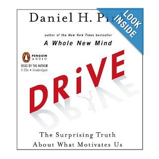 Drive The Surprising Truth About What Motivates Us [Unabridged 5 CD Set] (AUDIO CD/AUDIO BOOK) Daniel H. Pink Books