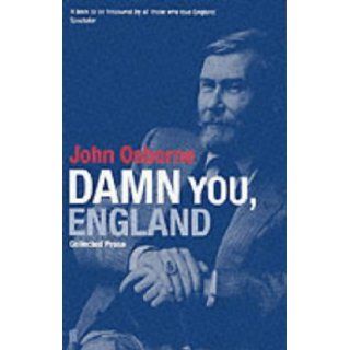 Damn You England John Osborne Books