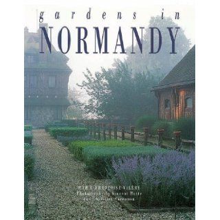 Gardens in Normandy Marie Francoise Valery, Vincent Motte 9782080135797 Books