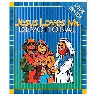 Jesus Loves Me Devotional Ken Abraham 9780849959073 Books