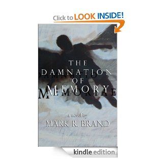 The Damnation of Memory eBook Mark Brand Kindle Store