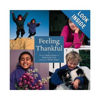 Feeling Thankful S. Rotner/S. Kelly 9780761319184 Books