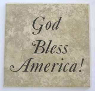 God Bless America; Ceramic Tile with Vinyl Lettering 