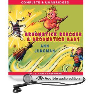 Broomstick Baby & Broomstick Rescue (Audible Audio Edition) Ann Jungman, Sherborne Sarah Books