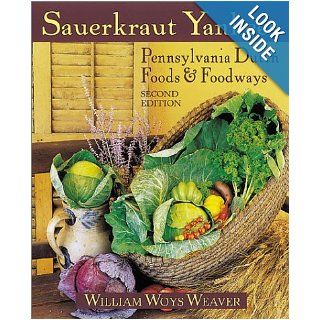 Sauerkraut Yankees William Woys Weaver 9780811715140 Books