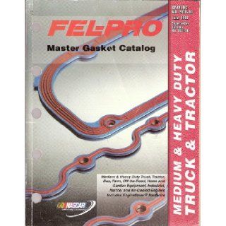 Fel Pro Master Gasket Catalog 1997   Catalog No. 901 97 Fel Pro Books