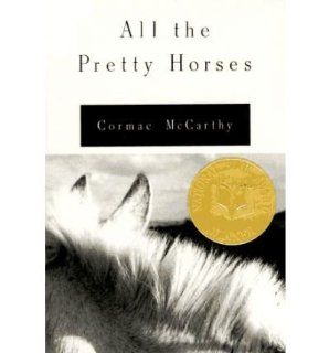 [ [ [ All the Pretty Horses[ ALL THE PRETTY HORSES ] By McCarthy, Cormac ( Author )Apr 21 1992 Hardcover Cormac McCarthy Books