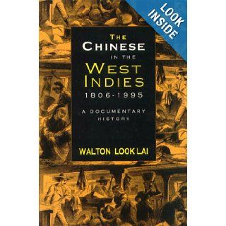 The Chinese in the West Indies, 1806 1995 A Documentary History Bridget Brereton, Lu Shulin, Walton Look Lai 9789766400217 Books