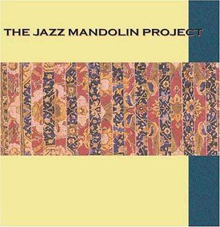 The Jazz Mandolin Project Music