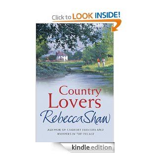 Country Lovers eBook Rebecca Shaw Kindle Store