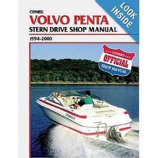 Clymer Volvo Penta Stern Drive Shop Manual, 1994 2000 Clymer Publications 9780892877539 Books