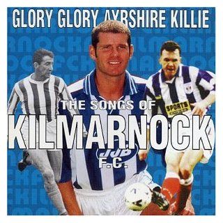 Kilmarnock Fc Glory Glory Ayrshire Killie Music