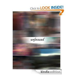 unfocused eBook Rebecca Quinn Kindle Store
