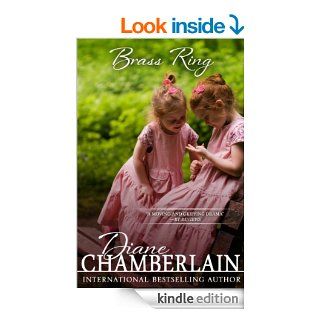 Brass Ring   Kindle edition by Diane Chamberlain. Mystery, Thriller & Suspense Kindle eBooks @ .