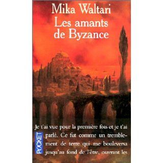 Les amants de byzance Mika Waltari 9782266110822 Books