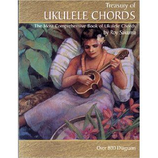 Treasury of Ukulele Chords Roy Sakuma 9780966289701 Books