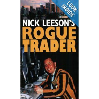 Rogue Trader Nick Leeson 9780751517088 Books