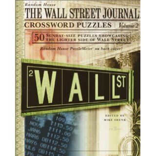 The Wall Street Journal Crossword Puzzles, Vol. 2 Mike Shenk 9780812934632 Books