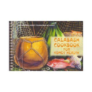 Calabash Cookbook for Kidney Health Books