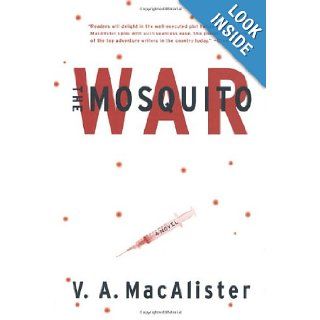The Mosquito War V. A. MacAlister 9780312878702 Books