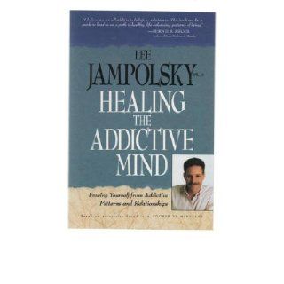 Healing the Addictive Mind Books