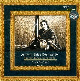 Ashwini Bhide Deshpande Golden Raaga Collection   Raga Multani Vocal (Audio CD) Music