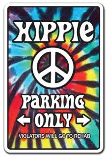 HIPPIE ~Sign~ 60's peace rainbow tiedye parking signs  Street Signs  Patio, Lawn & Garden