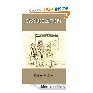 Evacuee Lottery eBook Kathy McKay Kindle Store