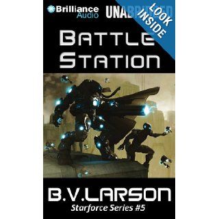 Battle Station (Star Force) B. V. Larson, Mark Boyett 9781469298993 Books