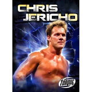 Chris Jericho (Pro Wrestling Champions) Jason Brickweg 9781600149023 Books