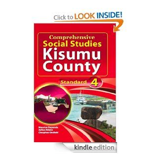 Kisumu County Comprehensive Social Studies Pupils Book 4 eBook Maurice Rapenda, Julius Atieno, Cleophas Ondieki, Worldreader Kindle Store
