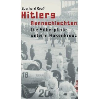 Hitlers Rennschlachten Eberhard Reu 9783351026257 Books