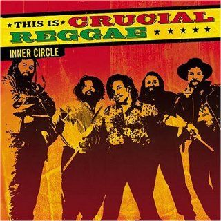 Crucial Reggae Inner Circle Music