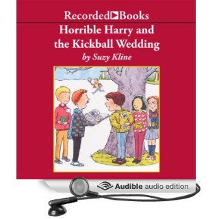 Horrible Harry and the Kickball Wedding (Audible Audio Edition) Suzy Kline, Johnny Heller Books