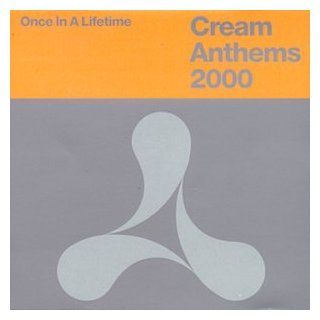 Cream Anthems 2000 Music