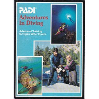 Adventures in Diving   Advanced Training for Open Water Divers Books